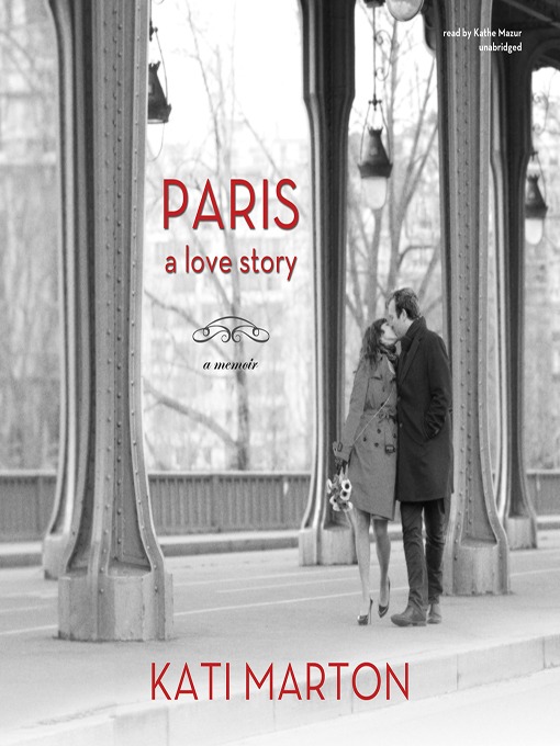 Détails du titre pour Paris par Kati Marton - Disponible